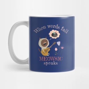 When Words Fail, Meowsic Speaks, Funny Cat Pun for Musicians Mug